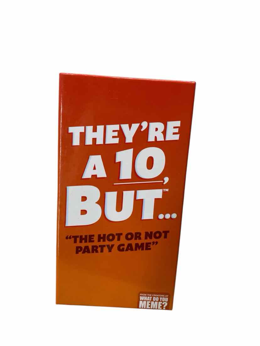 What Do You Meme? Orange They're a 10 but... Game