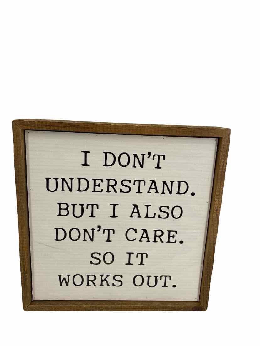Driftless Studio Wooden I Don't Understand... Size 10" x 10" Wooden Sign